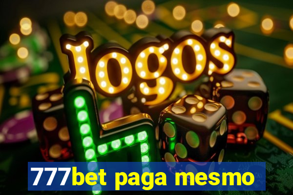777bet paga mesmo